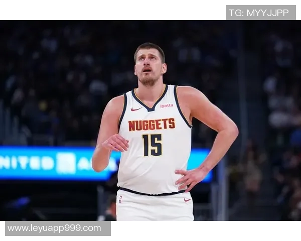 约基奇分享助攻哲学：简单传球同样能带来快乐与团队默契